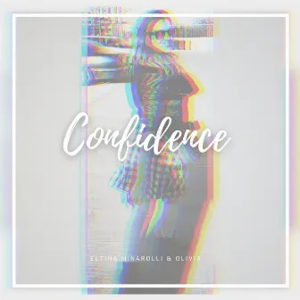 Confidence by Olivia