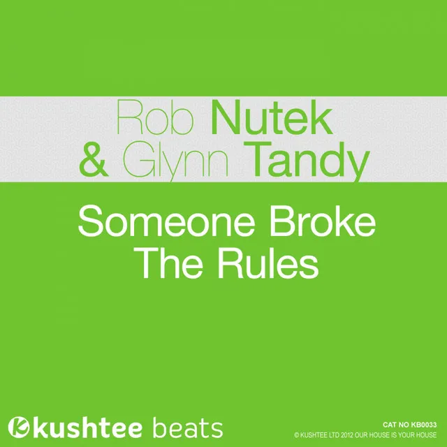 Someone Broke The Rules - Original Mix