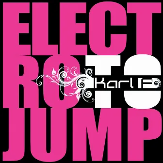 Electro to Jump by Karl F