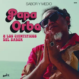 Mambo Infierno by Papa Orbe & Los Científicos Del Sabor