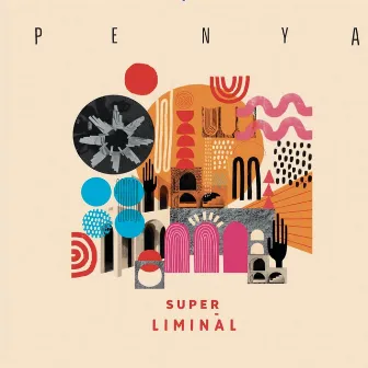 Super Liminal by Penya