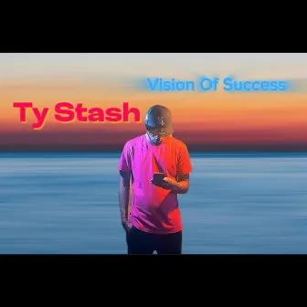 Vision of Success (Radio Edit) by Ty Stash