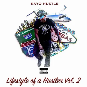 Lifestyle of a Hustler, Vol. 2 by Kayo Hustle