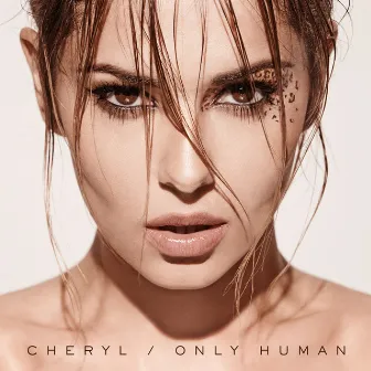 Only Human by Cheryl