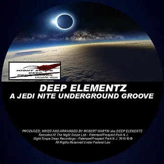 A Jedi Nite Underground Groove by Deep Elementz