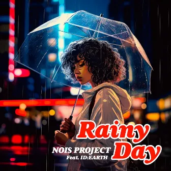 Rainy Day by NOIS Project