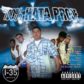 100% Hata Proof by I-35 Boyz