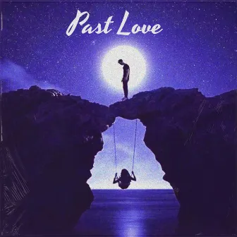 Past Love by Jay Nine 5