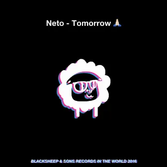 Tomorrow by Neto