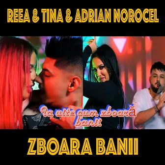 Zboara Banii by Reea & Tina