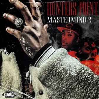 Hunters point mastermind 2 by Phil geez