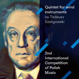 Quintet for Wind Instruments by Tadeusz Szeligowski