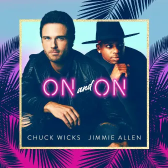 On and On by Chuck Wicks