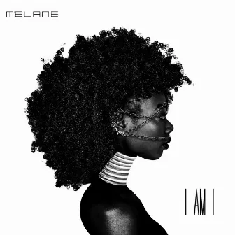 I am I by Melane