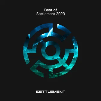 Best of Settlement 2023 by Basil O'Glue