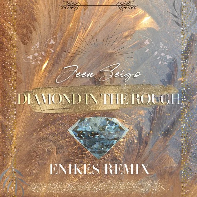 Diamond In The Rough - ENIKES Remix