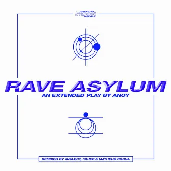 Rave Asylum by Anoy