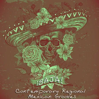 Baja: Contemporary Regional Mexican Grooves by Unknown Artist