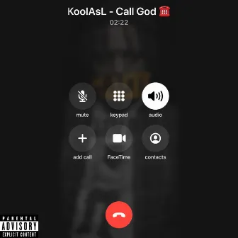 Call God by KoolAsL