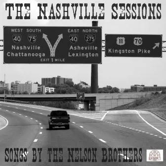 The Nashville Sessions by The Nelson Brothers