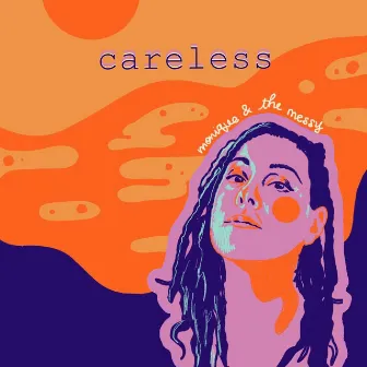 Careless by Monique