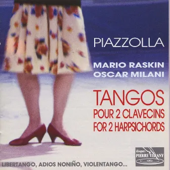 Piazzolla : Tangos pour 2 clavecins, vol.1 by Mario Raskin