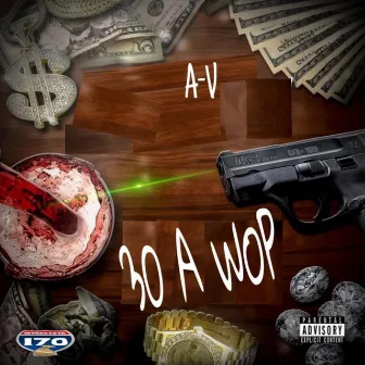 30 a Wop by A-V