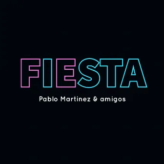 Fiesta by Pablo Martinez