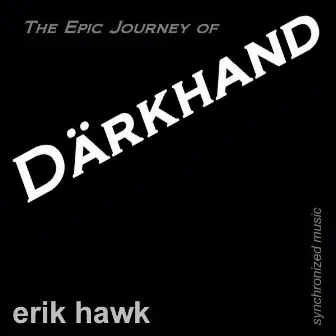 Darkhand by Erik Hawk