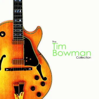 The Collection by Tim Bowman