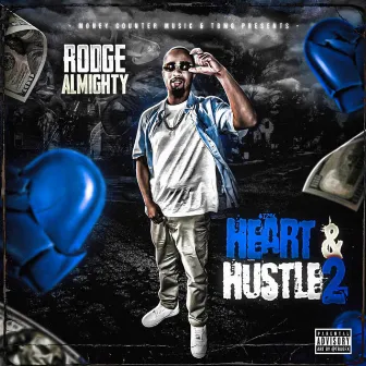 Heart & Hustle 2 by Rodge Almighty