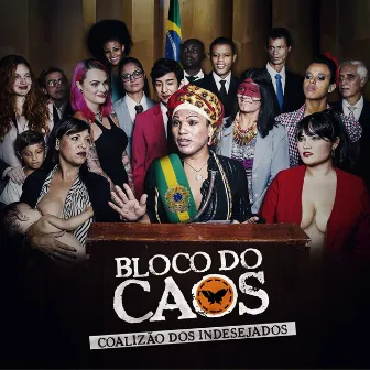 Coalizão dos Indesejados by Bloco do Caos