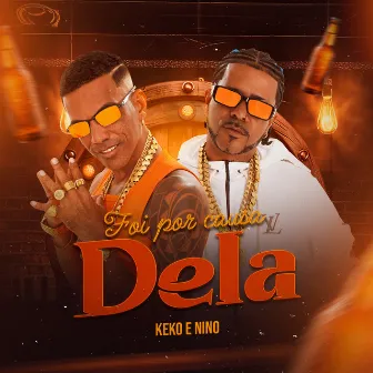 Foi por Causa Dela by Nino Black