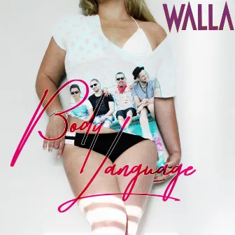 Body Language by WALLA