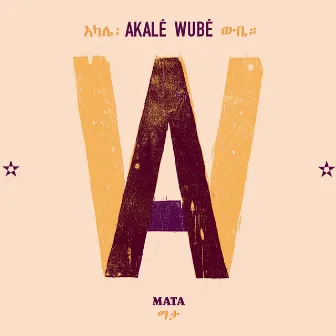 Mata by Akalé Wubé