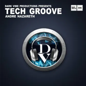 Tech Groove by Andre Nazareth