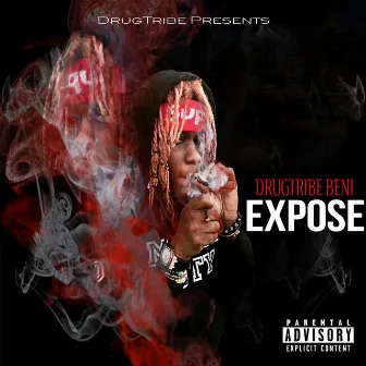 Expose by DrugTribe Beni