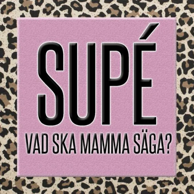 Vad ska mamma säga?