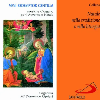 Collana Natale nella tradizione e nella liturgia: Veni Redemptor Gentium by Domenico Cipriani