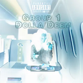 GROUP 1 by Dolla Deem