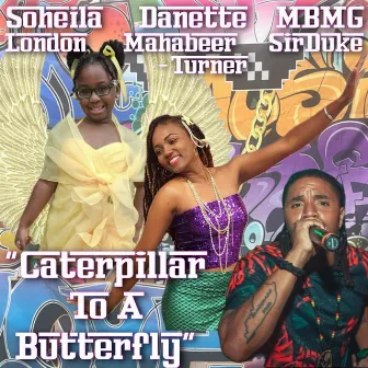 Caterpillar to a Butterfly by MBMG SirDuke