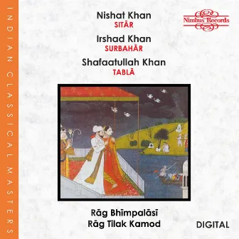 Rag Bhimpalasi & Rag Tilak Kamod by Shafaatullah Khan