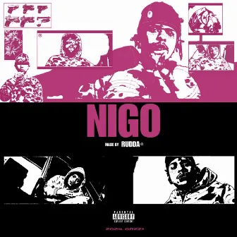 Nigo by Rudda