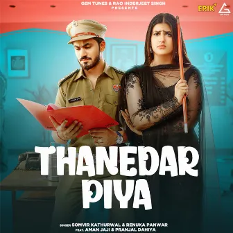 Thanedar Piya by Somvir Kathurwal