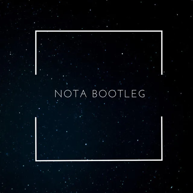 NOTA BOOTLEG