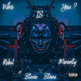 Who Is You? by Rebel Minority