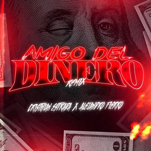 Amigo Del Dinero (Remix)