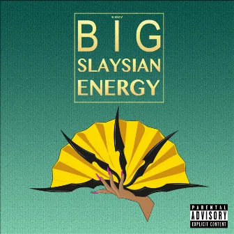 Big Slaysian Energy by K Rizz