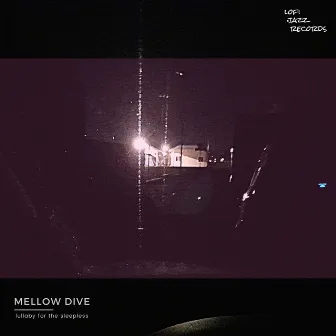 lullaby for the sleepless by Mellow dive