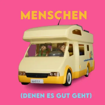 Menschen (denen es gut geht) by Kapa Tult